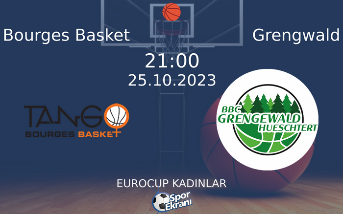 25 Ekim 2023 Bourges Basket vs Grengwald maçı Hangi Kanalda Saat Kaçta Yayınlanacak? 25 Ekim 2023 Bourges Basket vs Grengwald maçı Hangi Kanalda Saat Kaçta Yayınlanacak?