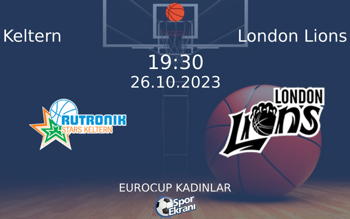 26 Ekim 2023 Keltern vs London Lions maçı Hangi Kanalda Saat Kaçta Yayınlanacak? 26 Ekim 2023 Keltern vs London Lions maçı Hangi Kanalda Saat Kaçta Yayınlanacak?