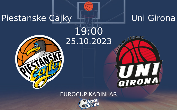 25 Ekim 2023 Piestanske Cajky vs Uni Girona maçı Hangi Kanalda Saat Kaçta Yayınlanacak? 25 Ekim 2023 Piestanske Cajky vs Uni Girona maçı Hangi Kanalda Saat Kaçta Yayınlanacak?