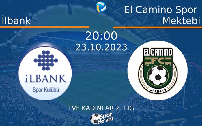23 Ekim 2023 İlbank vs El Camino Spor Mektebi maçı Hangi Kanalda Saat Kaçta Yayınlanacak? 23 Ekim 2023 İlbank vs El Camino Spor Mektebi maçı Hangi Kanalda Saat Kaçta Yayınlanacak?