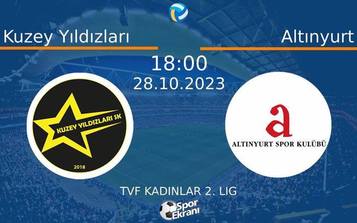 28 Ekim 2023 Kuzey Yıldızları vs Altınyurt maçı Hangi Kanalda Saat Kaçta Yayınlanacak? 28 Ekim 2023 Kuzey Yıldızları vs Altınyurt maçı Hangi Kanalda Saat Kaçta Yayınlanacak?