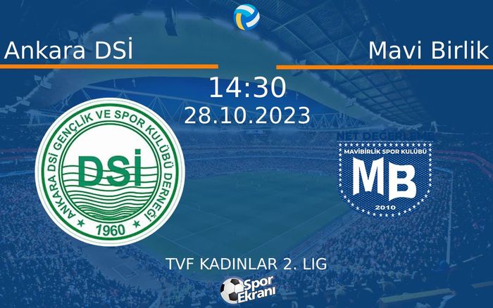 28 Ekim 2023 Ankara DSİ vs Mavi Birlik maçı Hangi Kanalda Saat Kaçta Yayınlanacak? 28 Ekim 2023 Ankara DSİ vs Mavi Birlik maçı Hangi Kanalda Saat Kaçta Yayınlanacak?