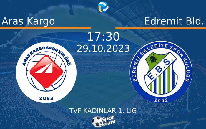 29 Ekim 2023 Aras Kargo vs Edremit Bld. maçı Hangi Kanalda Saat Kaçta Yayınlanacak? 29 Ekim 2023 Aras Kargo vs Edremit Bld. maçı Hangi Kanalda Saat Kaçta Yayınlanacak?