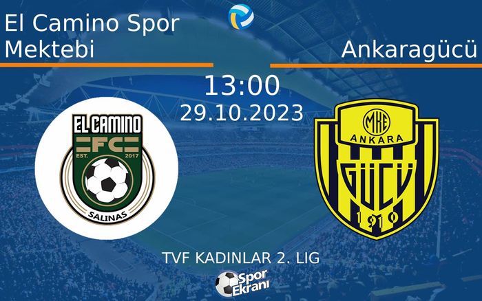 29 Ekim 2023 El Camino Spor Mektebi vs Ankaragücü maçı Hangi Kanalda Saat Kaçta Yayınlanacak? 29 Ekim 2023 El Camino Spor Mektebi vs Ankaragücü maçı Hangi Kanalda Saat Kaçta Yayınlanacak?