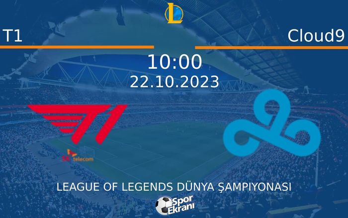 22 Ekim 2023 T1 vs Cloud9 maçı Hangi Kanalda Saat Kaçta Yayınlanacak? 22 Ekim 2023 T1 vs Cloud9 maçı Hangi Kanalda Saat Kaçta Yayınlanacak?