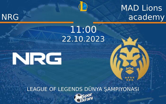 22 Ekim 2023 NRG vs MAD Lions academy maçı Hangi Kanalda Saat Kaçta Yayınlanacak? 22 Ekim 2023 NRG vs MAD Lions academy maçı Hangi Kanalda Saat Kaçta Yayınlanacak?