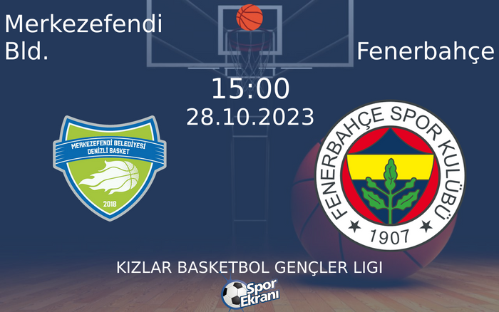 28 Ekim 2023 Merkezefendi Bld. vs Fenerbahçe maçı Hangi Kanalda Saat Kaçta Yayınlanacak? 28 Ekim 2023 Merkezefendi Bld. vs Fenerbahçe maçı Hangi Kanalda Saat Kaçta Yayınlanacak?