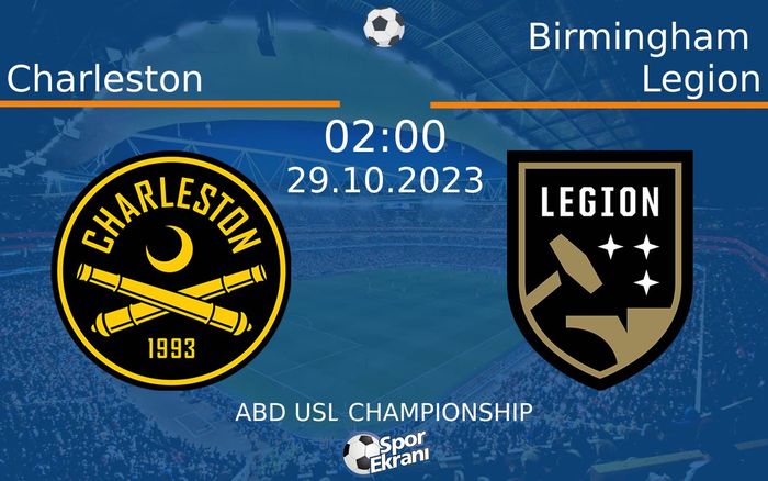 29 Ekim 2023 Charleston vs Birmingham Legion maçı Hangi Kanalda Saat Kaçta Yayınlanacak?