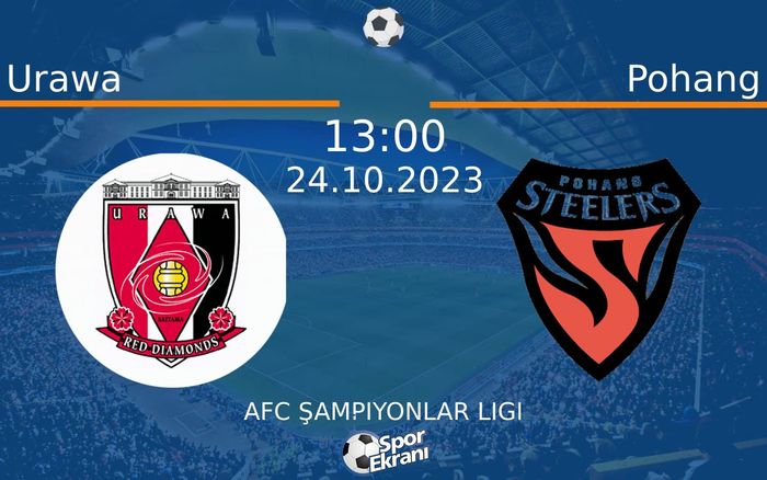 24 Ekim 2023 Urawa vs Pohang maçı Hangi Kanalda Saat Kaçta Yayınlanacak? 24 Ekim 2023 Urawa vs Pohang maçı Hangi Kanalda Saat Kaçta Yayınlanacak?