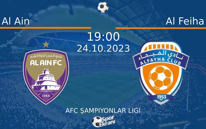 24 Ekim 2023 Al Ain vs Al Feiha maçı Hangi Kanalda Saat Kaçta Yayınlanacak? 24 Ekim 2023 Al Ain vs Al Feiha maçı Hangi Kanalda Saat Kaçta Yayınlanacak?