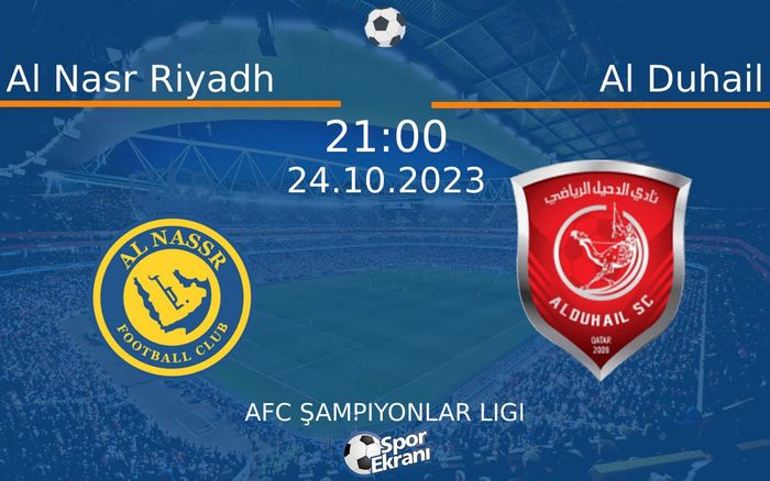 24 Ekim 2023 Al Nasr Riyadh vs Al Duhail maçı Hangi Kanalda Saat Kaçta Yayınlanacak? 24 Ekim 2023 Al Nasr Riyadh vs Al Duhail maçı Hangi Kanalda Saat Kaçta Yayınlanacak?