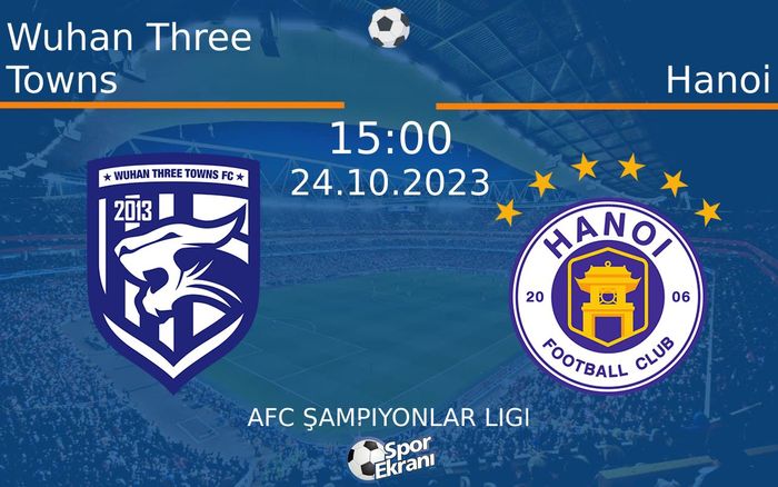 24 Ekim 2023 Wuhan Three Towns vs Hanoi maçı Hangi Kanalda Saat Kaçta Yayınlanacak? 24 Ekim 2023 Wuhan Three Towns vs Hanoi maçı Hangi Kanalda Saat Kaçta Yayınlanacak?