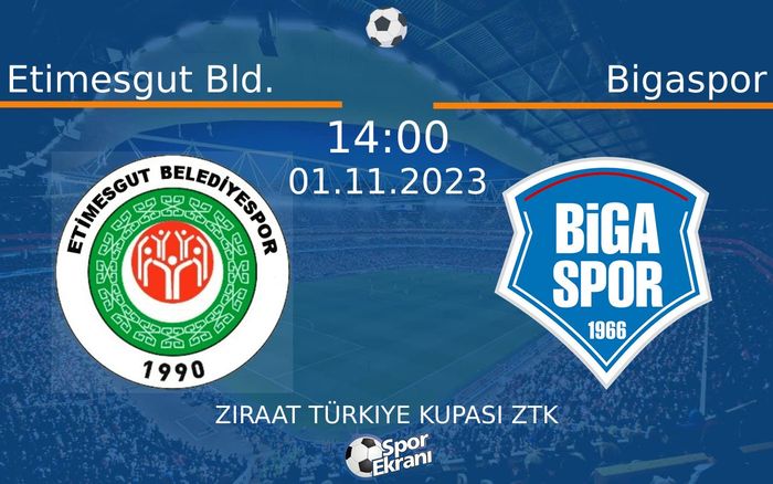 01 Kasım 2023 Etimesgut Bld. vs Bigaspor maçı Hangi Kanalda Saat Kaçta Yayınlanacak? 01 Kasım 2023 Etimesgut Bld. vs Bigaspor maçı Hangi Kanalda Saat Kaçta Yayınlanacak?