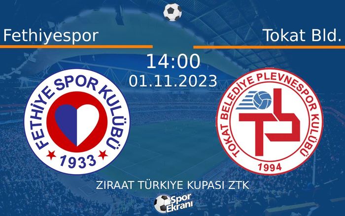 01 Kasım 2023 Fethiyespor vs Tokat Bld. maçı Hangi Kanalda Saat Kaçta Yayınlanacak? 01 Kasım 2023 Fethiyespor vs Tokat Bld. maçı Hangi Kanalda Saat Kaçta Yayınlanacak?