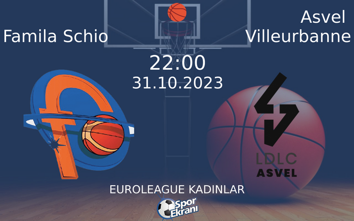 31 Ekim 2023 Famila Schio vs Asvel Villeurbanne maçı Hangi Kanalda Saat Kaçta Yayınlanacak? 31 Ekim 2023 Famila Schio vs Asvel Villeurbanne maçı Hangi Kanalda Saat Kaçta Yayınlanacak?