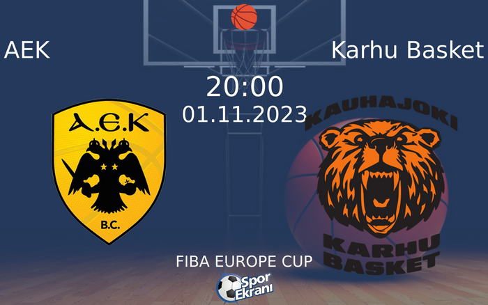 01 Kasım 2023 AEK vs Karhu Basket maçı Hangi Kanalda Saat Kaçta Yayınlanacak? 01 Kasım 2023 AEK vs Karhu Basket maçı Hangi Kanalda Saat Kaçta Yayınlanacak?