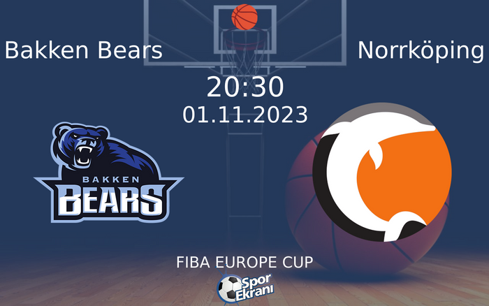 01 Kasım 2023 Bakken Bears vs Norrköping maçı Hangi Kanalda Saat Kaçta Yayınlanacak? 01 Kasım 2023 Bakken Bears vs Norrköping maçı Hangi Kanalda Saat Kaçta Yayınlanacak?