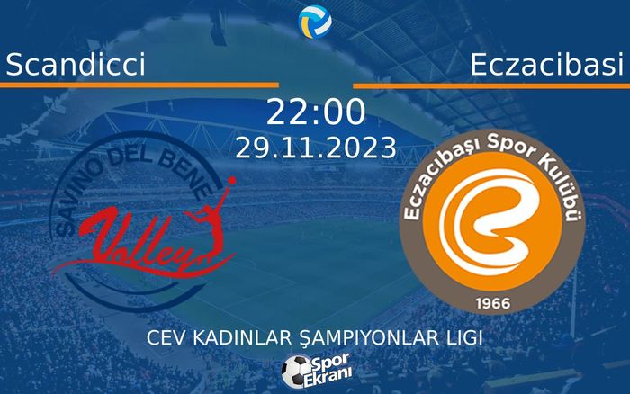 29 Kasım 2023 Scandicci vs Eczacibasi maçı Hangi Kanalda Saat Kaçta Yayınlanacak? 29 Kasım 2023 Scandicci vs Eczacibasi maçı Hangi Kanalda Saat Kaçta Yayınlanacak?