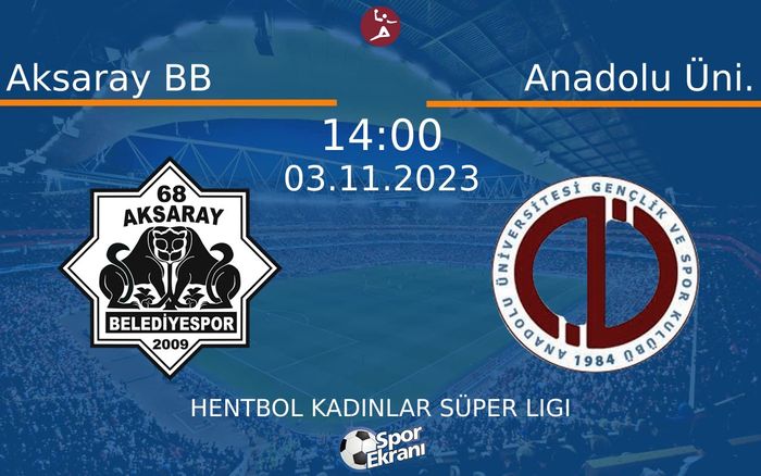 03 Kasım 2023 Aksaray BB vs Anadolu Üni. maçı Hangi Kanalda Saat Kaçta Yayınlanacak? 03 Kasım 2023 Aksaray BB vs Anadolu Üni. maçı Hangi Kanalda Saat Kaçta Yayınlanacak?