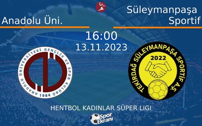 13 Kasım 2023 Anadolu Üni. vs Süleymanpaşa Sportif maçı Hangi Kanalda Saat Kaçta Yayınlanacak? 13 Kasım 2023 Anadolu Üni. vs Süleymanpaşa Sportif maçı Hangi Kanalda Saat Kaçta Yayınlanacak?