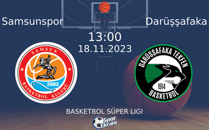 18 Kasım 2023 Samsunspor vs Darüşşafaka maçı Hangi Kanalda Saat Kaçta Yayınlanacak? 18 Kasım 2023 Samsunspor vs Darüşşafaka maçı Hangi Kanalda Saat Kaçta Yayınlanacak?