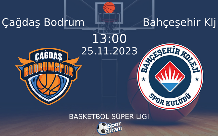 25 Kasım 2023 Çağdaş Bodrum vs Bahçeşehir Klj maçı Hangi Kanalda Saat Kaçta Yayınlanacak? 25 Kasım 2023 Çağdaş Bodrum vs Bahçeşehir Klj maçı Hangi Kanalda Saat Kaçta Yayınlanacak?