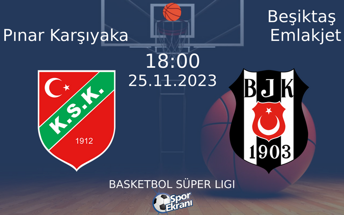 25 Kasım 2023 Pınar Karşıyaka vs Beşiktaş Emlakjet maçı Hangi Kanalda Saat Kaçta Yayınlanacak? 25 Kasım 2023 Pınar Karşıyaka vs Beşiktaş Emlakjet maçı Hangi Kanalda Saat Kaçta Yayınlanacak?
