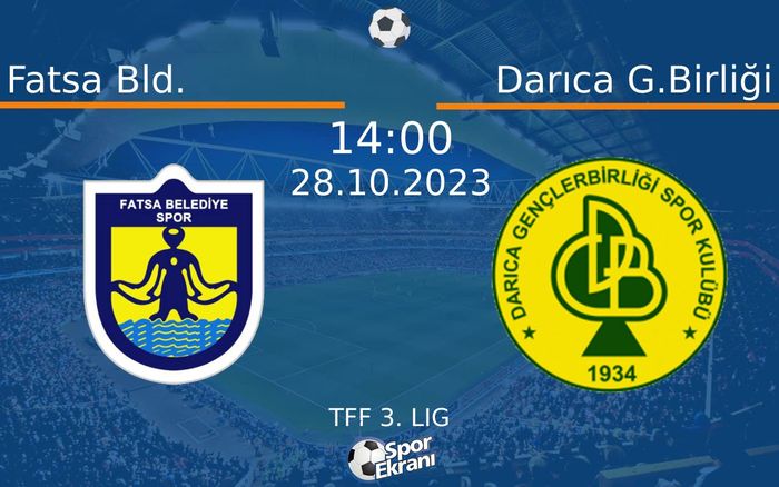 28 Ekim 2023 Fatsa Bld. vs Darıca G.Birliği maçı Hangi Kanalda Saat Kaçta Yayınlanacak? 28 Ekim 2023 Fatsa Bld. vs Darıca G.Birliği maçı Hangi Kanalda Saat Kaçta Yayınlanacak?