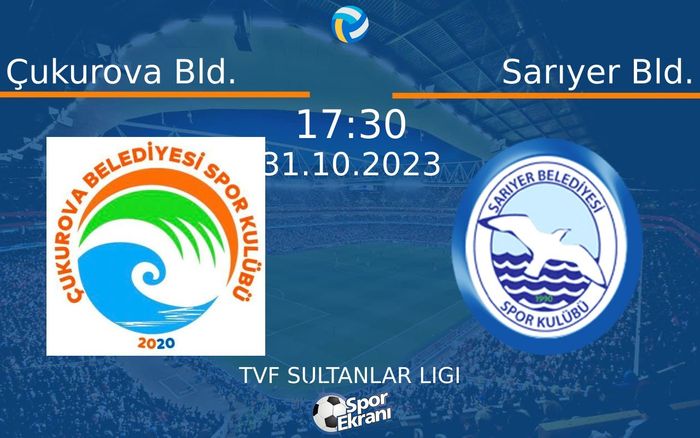 31 Ekim 2023 Çukurova Bld. vs Sarıyer Bld. maçı Hangi Kanalda Saat Kaçta Yayınlanacak? 31 Ekim 2023 Çukurova Bld. vs Sarıyer Bld. maçı Hangi Kanalda Saat Kaçta Yayınlanacak?