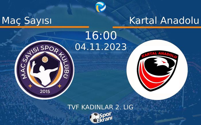 04 Kasım 2023 Maç Sayısı vs Kartal Anadolu maçı Hangi Kanalda Saat Kaçta Yayınlanacak? 04 Kasım 2023 Maç Sayısı vs Kartal Anadolu maçı Hangi Kanalda Saat Kaçta Yayınlanacak?