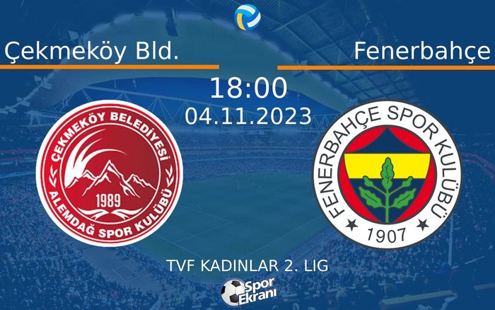 04 Kasım 2023 Çekmeköy Bld. vs Fenerbahçe maçı Hangi Kanalda Saat Kaçta Yayınlanacak? 04 Kasım 2023 Çekmeköy Bld. vs Fenerbahçe maçı Hangi Kanalda Saat Kaçta Yayınlanacak?