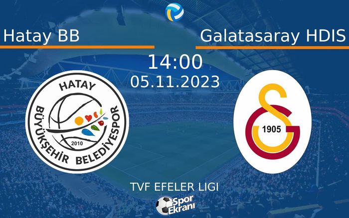 05 Kasım 2023 Hatay BB vs Galatasaray HDIS maçı Hangi Kanalda Saat Kaçta Yayınlanacak? 05 Kasım 2023 Hatay BB vs Galatasaray HDIS maçı Hangi Kanalda Saat Kaçta Yayınlanacak?