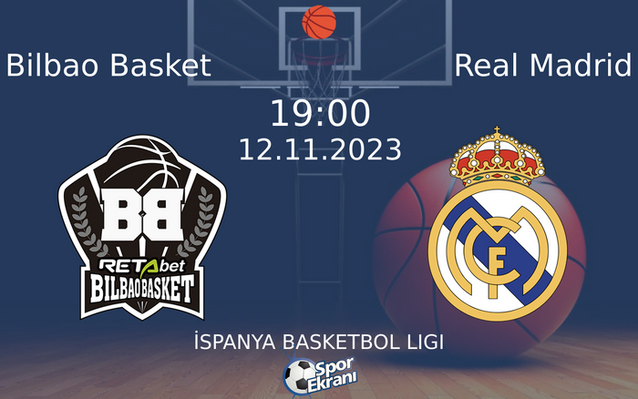 12 Kasım 2023 Bilbao Basket vs Real Madrid maçı Hangi Kanalda Saat Kaçta Yayınlanacak? 12 Kasım 2023 Bilbao Basket vs Real Madrid maçı Hangi Kanalda Saat Kaçta Yayınlanacak?