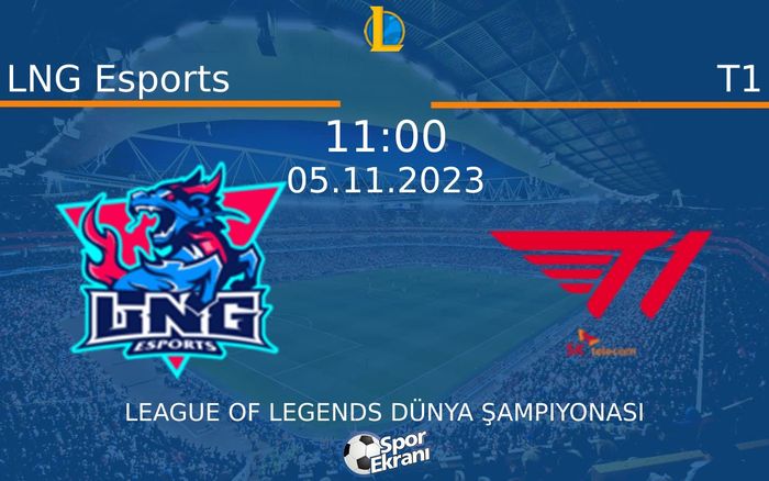 05 Kasım 2023 LNG Esports vs T1 maçı Hangi Kanalda Saat Kaçta Yayınlanacak? 05 Kasım 2023 LNG Esports vs T1 maçı Hangi Kanalda Saat Kaçta Yayınlanacak?