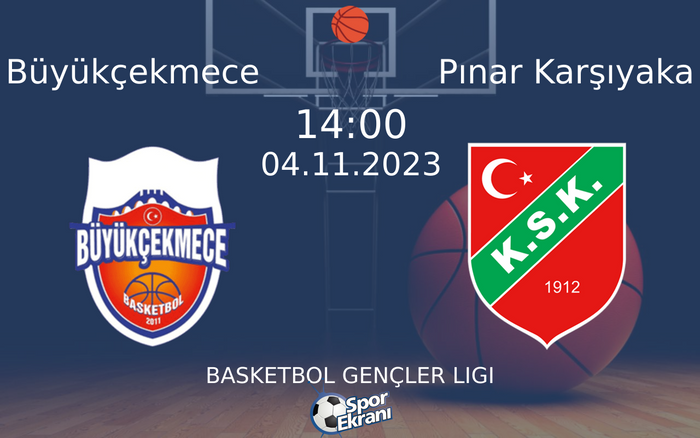 04 Kasım 2023 Büyükçekmece vs Pınar Karşıyaka maçı Hangi Kanalda Saat Kaçta Yayınlanacak? 04 Kasım 2023 Büyükçekmece vs Pınar Karşıyaka maçı Hangi Kanalda Saat Kaçta Yayınlanacak?