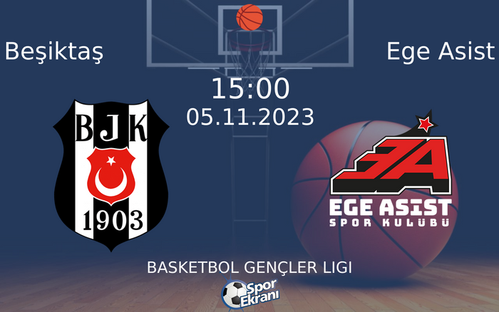 05 Kasım 2023 Beşiktaş vs Ege Asist maçı Hangi Kanalda Saat Kaçta Yayınlanacak? 05 Kasım 2023 Beşiktaş vs Ege Asist maçı Hangi Kanalda Saat Kaçta Yayınlanacak?