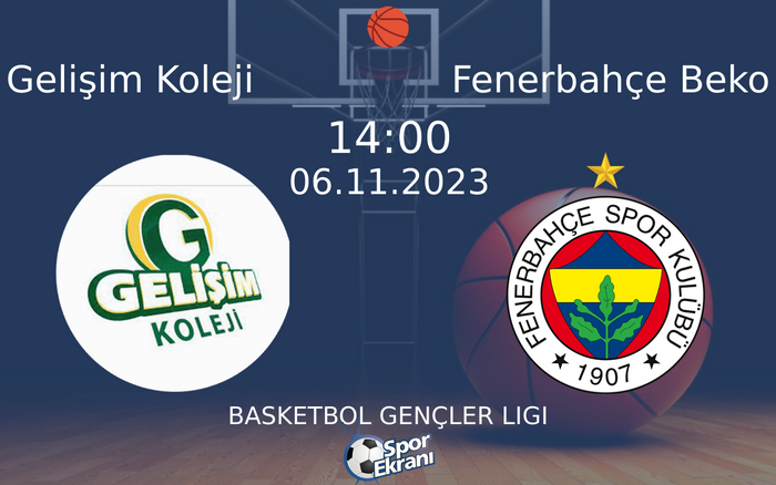 06 Kasım 2023 Gelişim Koleji vs Fenerbahçe Beko maçı Hangi Kanalda Saat Kaçta Yayınlanacak? 06 Kasım 2023 Gelişim Koleji vs Fenerbahçe Beko maçı Hangi Kanalda Saat Kaçta Yayınlanacak?