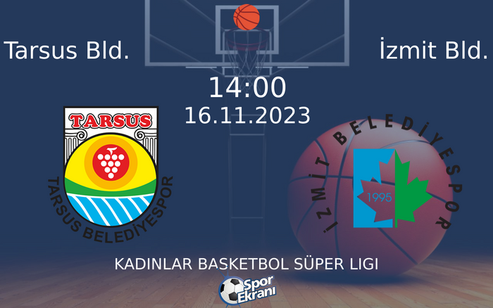 16 Kasım 2023 Tarsus Bld. vs İzmit Bld. maçı Hangi Kanalda Saat Kaçta Yayınlanacak? 16 Kasım 2023 Tarsus Bld. vs İzmit Bld. maçı Hangi Kanalda Saat Kaçta Yayınlanacak?