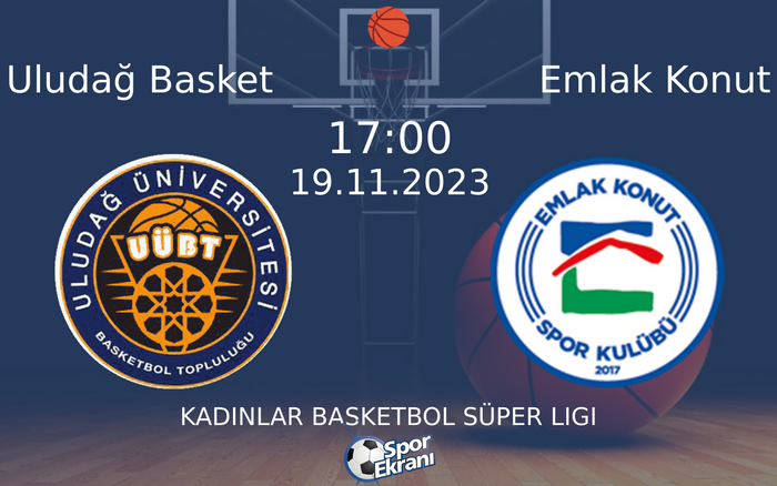 19 Kasım 2023 Uludağ Basket vs Emlak Konut maçı Hangi Kanalda Saat Kaçta Yayınlanacak? 19 Kasım 2023 Uludağ Basket vs Emlak Konut maçı Hangi Kanalda Saat Kaçta Yayınlanacak?
