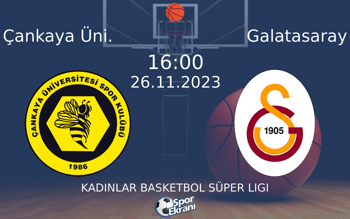 26 Kasım 2023 Çankaya Üni. vs Galatasaray maçı Hangi Kanalda Saat Kaçta Yayınlanacak? 26 Kasım 2023 Çankaya Üni. vs Galatasaray maçı Hangi Kanalda Saat Kaçta Yayınlanacak?