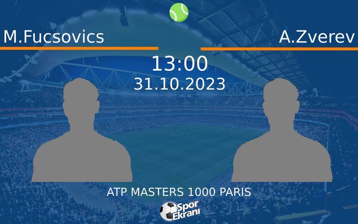 31 Ekim 2023 M.Fucsovics vs A.Zverev maçı Hangi Kanalda Saat Kaçta Yayınlanacak? 31 Ekim 2023 M.Fucsovics vs A.Zverev maçı Hangi Kanalda Saat Kaçta Yayınlanacak?