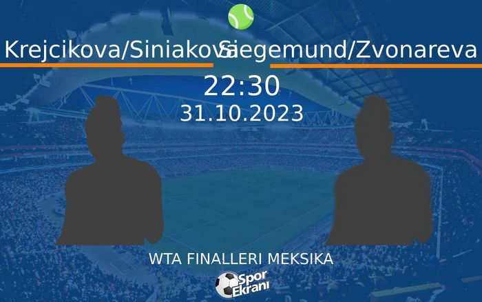 31 Ekim 2023 Krejcikova/Siniakova vs Siegemund/Zvonareva maçı Hangi Kanalda Saat Kaçta Yayınlanacak? 31 Ekim 2023 Krejcikova/Siniakova vs Siegemund/Zvonareva maçı Hangi Kanalda Saat Kaçta Yayınlanacak?
