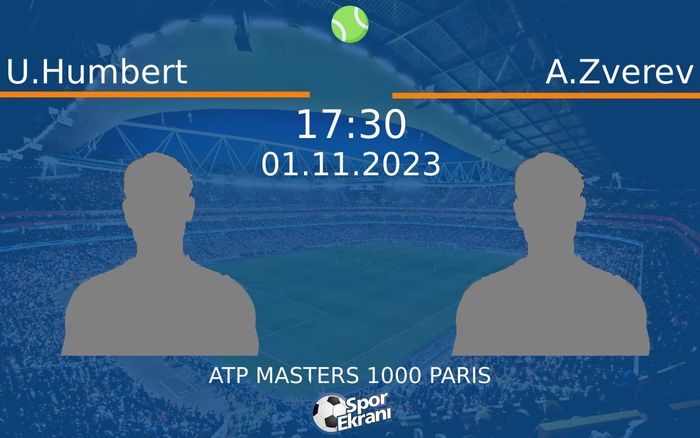01 Kasım 2023 U.Humbert vs A.Zverev maçı Hangi Kanalda Saat Kaçta Yayınlanacak? 01 Kasım 2023 U.Humbert vs A.Zverev maçı Hangi Kanalda Saat Kaçta Yayınlanacak?