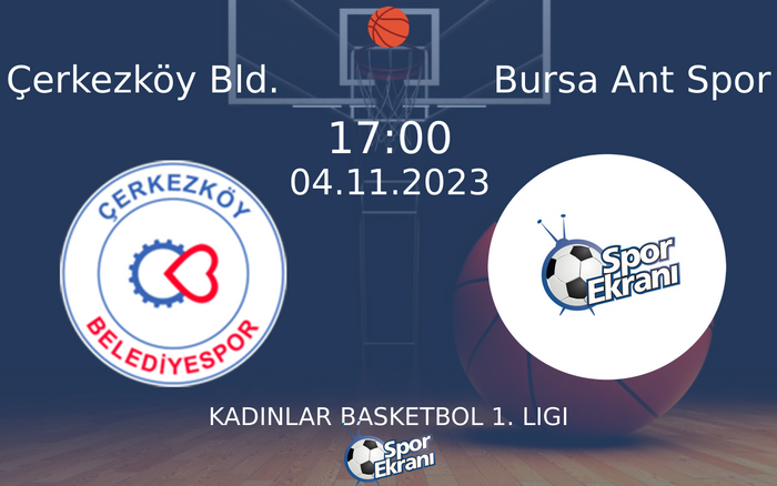 04 Kasım 2023 Çerkezköy Bld. vs Bursa Ant Spor maçı Hangi Kanalda Saat Kaçta Yayınlanacak? 04 Kasım 2023 Çerkezköy Bld. vs Bursa Ant Spor maçı Hangi Kanalda Saat Kaçta Yayınlanacak?