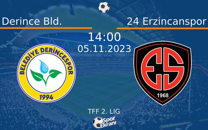 05 Kasım 2023 Derince Bld. vs 24 Erzincanspor maçı Hangi Kanalda Saat Kaçta Yayınlanacak? 05 Kasım 2023 Derince Bld. vs 24 Erzincanspor maçı Hangi Kanalda Saat Kaçta Yayınlanacak?