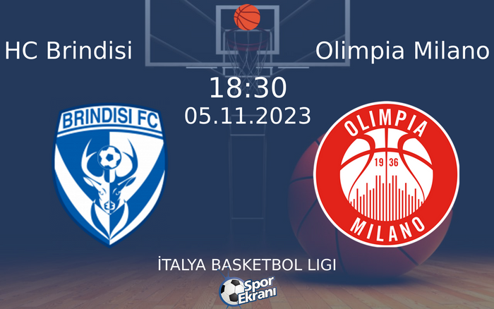 05 Kasım 2023 HC Brindisi vs Olimpia Milano maçı Hangi Kanalda Saat Kaçta Yayınlanacak?