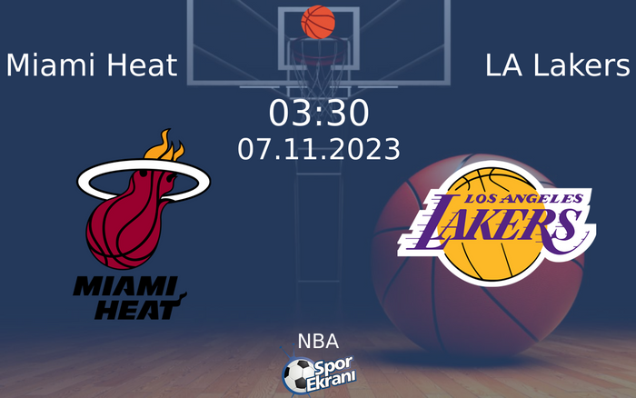 07 Kasım 2023 Miami Heat vs LA Lakers maçı Hangi Kanalda Saat Kaçta Yayınlanacak?