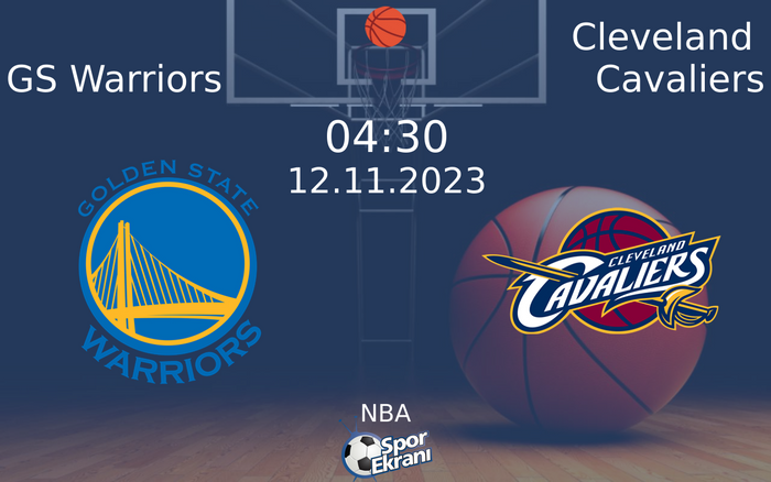 12 Kasım 2023 GS Warriors vs Cleveland Cavaliers maçı Hangi Kanalda Saat Kaçta Yayınlanacak? 12 Kasım 2023 GS Warriors vs Cleveland Cavaliers maçı Hangi Kanalda Saat Kaçta Yayınlanacak?