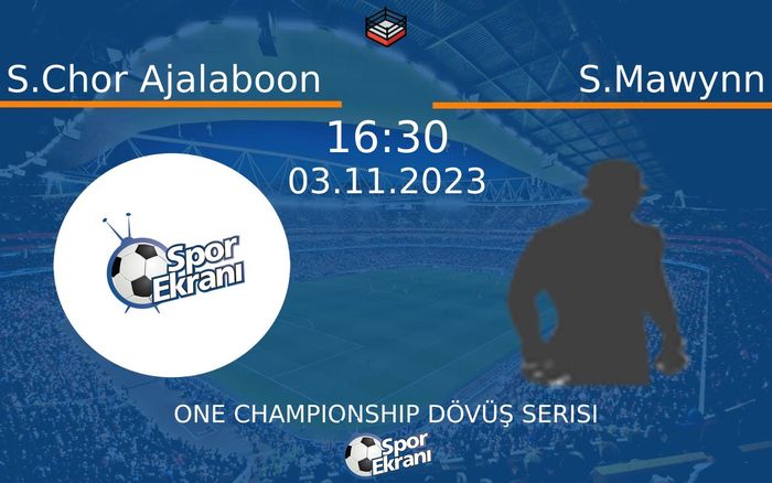 03 Kasım 2023 S.Chor Ajalaboon vs S.Mawynn maçı Hangi Kanalda Saat Kaçta Yayınlanacak? 03 Kasım 2023 S.Chor Ajalaboon vs S.Mawynn maçı Hangi Kanalda Saat Kaçta Yayınlanacak?