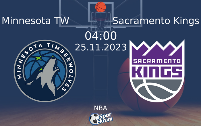25 Kasım 2023 Minnesota TW vs Sacramento Kings maçı Hangi Kanalda Saat Kaçta Yayınlanacak? 25 Kasım 2023 Minnesota TW vs Sacramento Kings maçı Hangi Kanalda Saat Kaçta Yayınlanacak?
